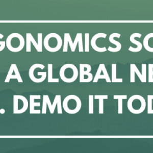 Powerful Ergonomics Software Supported by a Global Network of Consultants. Demo it Today.
