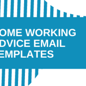 Home Working Advice Email Templates
