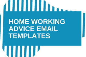 Home Working Advice Email Templates