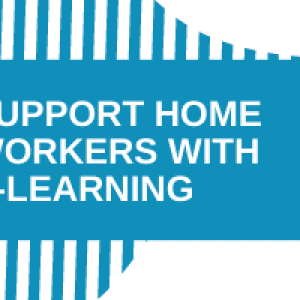 Support Homeworkers with E-Learning