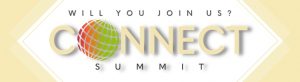 Connect Summit - Will You Join Us?