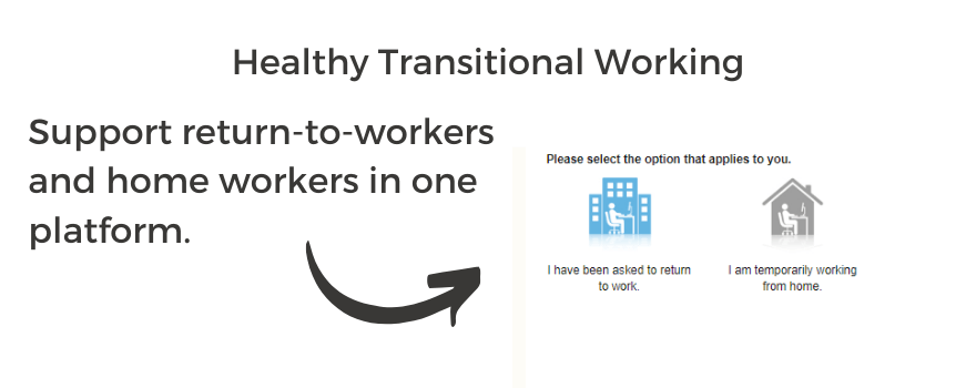Healthy Transitional Working supports return to work and home working Healthy Transitional Working supports return to work and home working