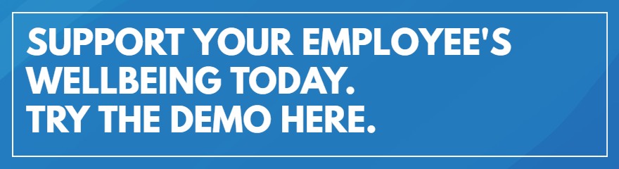 Support your employee's wellbeing today. Try the demo here.